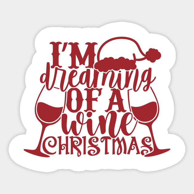 I'm Dreaming of a Wine Christmas Sticker by SybaDesign